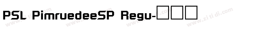PSL PimruedeeSP Regu字体转换